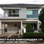 (เช่า) FOR RENT PERFECT PLACE RAMKHAMHAENG 174 / 3 beds 3 baths / 60 Sqw.**22,000**