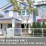 (เช่า) FOR RENT CHAIYAPRUK BANGNA KM.7 / 3 beds 3 baths / 56 Sqw.**40,000** CLOSE IKEA BANGNA