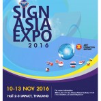 Sign Asia Expo 2016 & Bangkok LED & Digital Sign 2016 วันที่ 10 - 13 พฤษจิกายน 2559 ฮอล 2-3 อิมแพ็ค เมืองทองธานี
